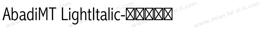 AbadiMT LightItalic字体转换